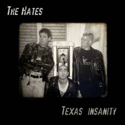 Hates : Texas Insanity